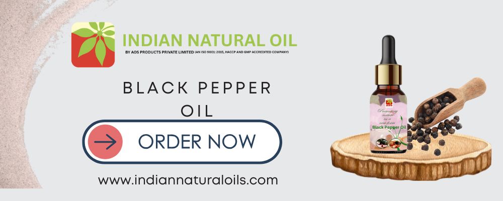 Use Black Pepper Oil Use Black Pepper Oil