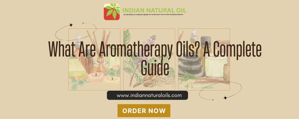 What Are Aromatherapy Oils Benefits, Uses What Are Aromatherapy Oils Benefits, Uses