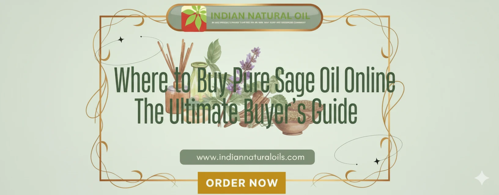 Buy Pure Sage Oil Online Complete Buyer’s Guide