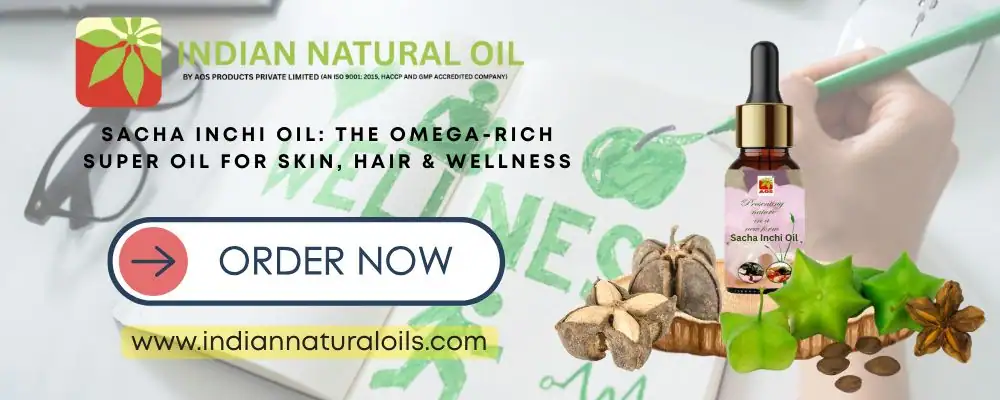 Sacha Inchi Oil: The Omega-Rich Super Oil for Skin, Hair & Wellness